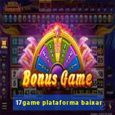 17game plataforma baixar